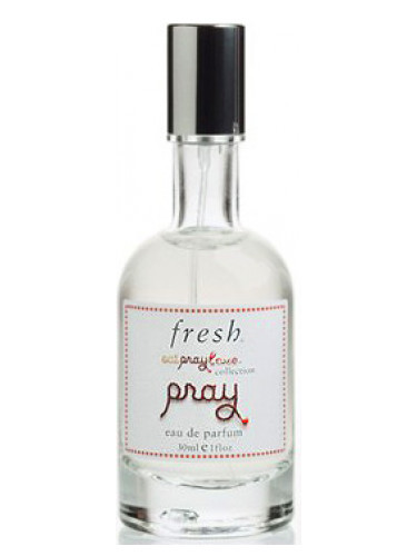 pray perfumes by fresh